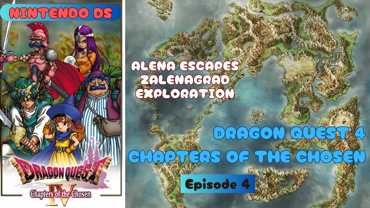 Dragon Quest 4: Chapters of the Chosen ep 4 Alena escapes, Zalenagrad explorations