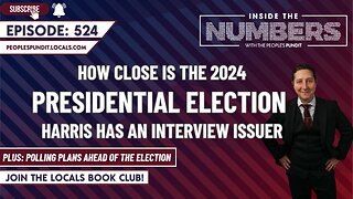 How Close Is the 2024 Presidential Election? | Inside The Numbers Ep. 524