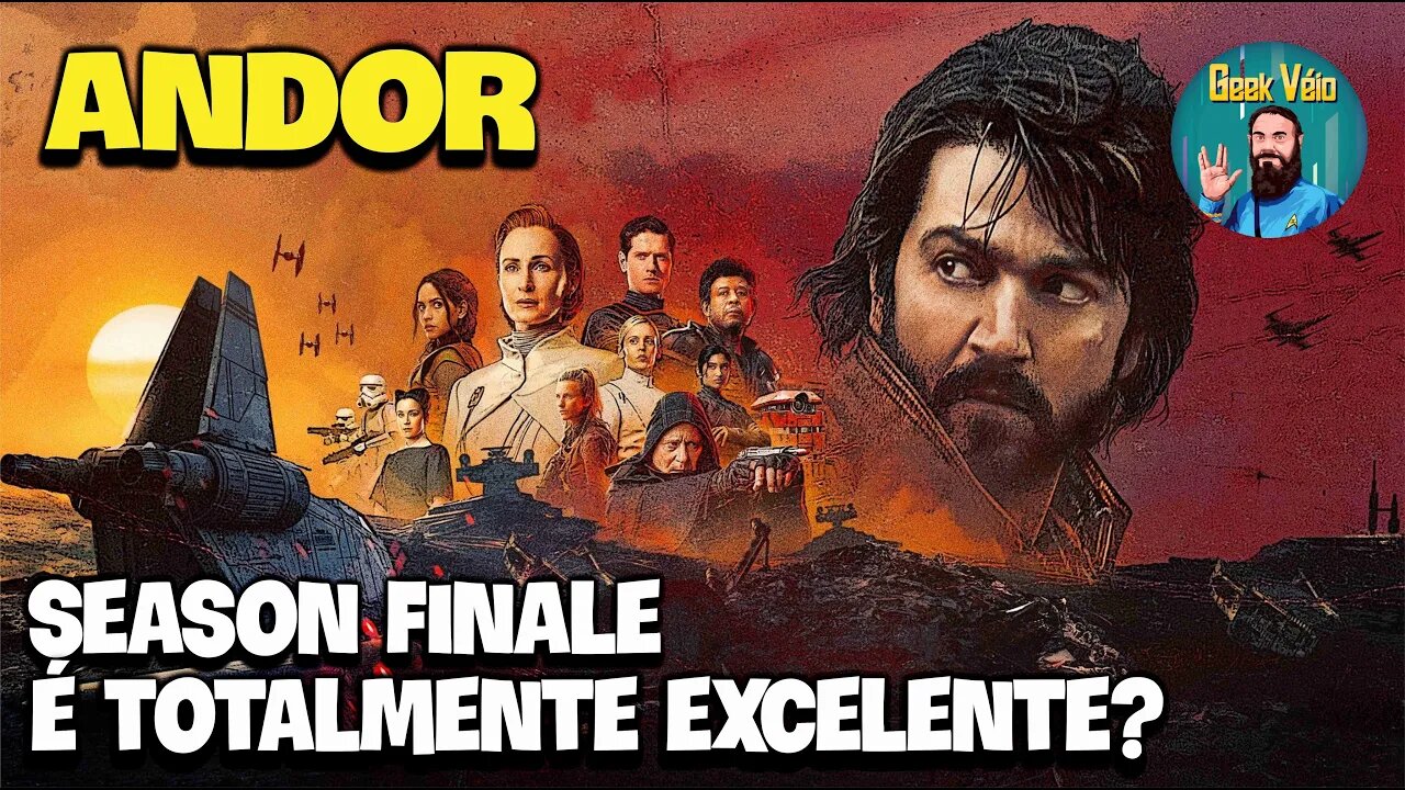 Andor - Season Finale - É Uma Série Totalmente Excelente???