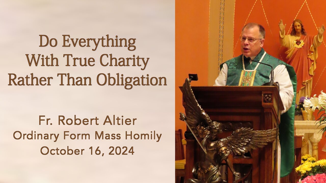 Do Everything With True Charity Rather Than Obligation