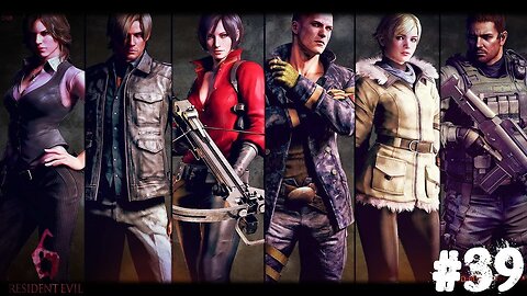 Resident Evil 6 |39| Ada roule du cul 3 : La revanche