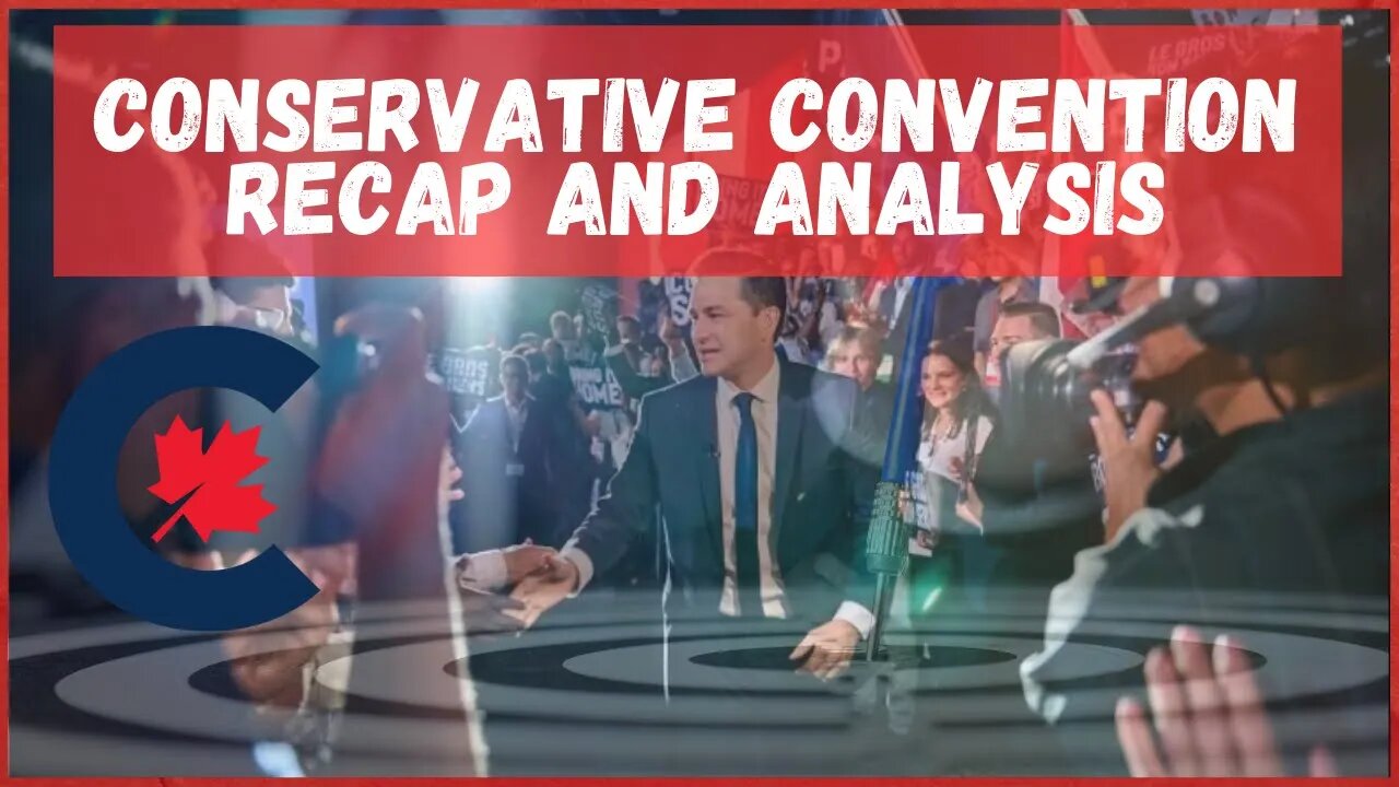 Pierre Poilievre's Vision at the Conservative Convention