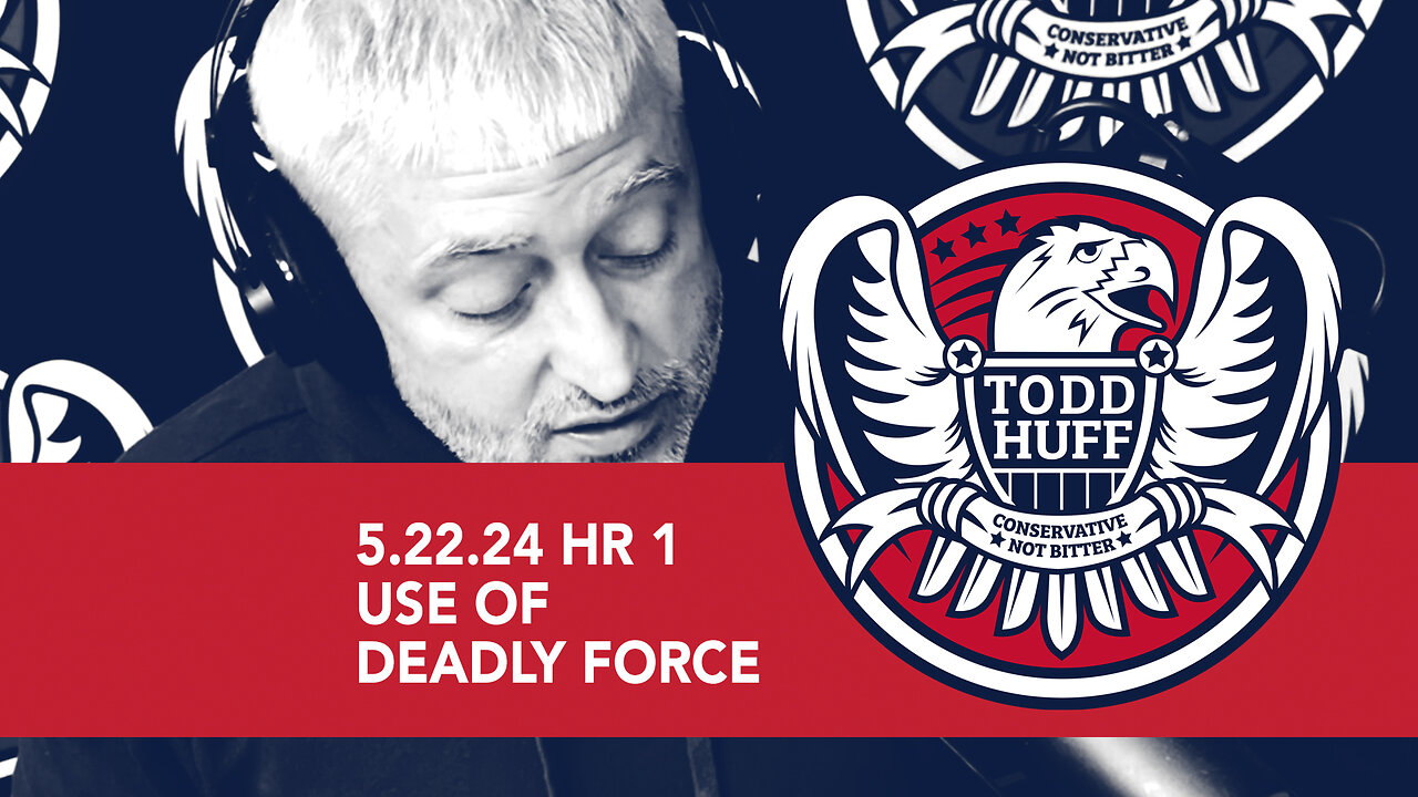 Use Of Deadly Force | May 22, 2024 | Hour 1