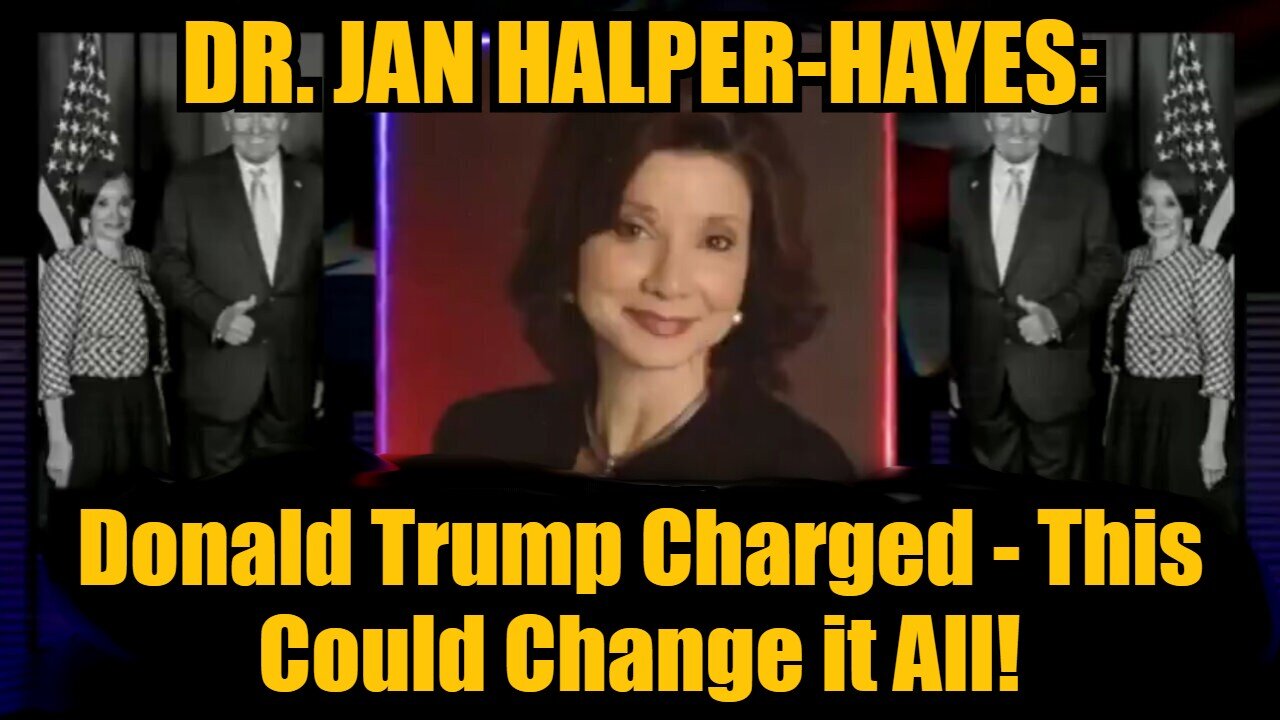 Dr. Jan Halper-Hayes: Donald Trump Charged - This Could Change it All!