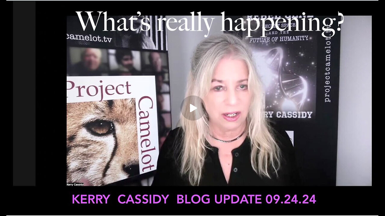 KERRY CASSIDY'S BLOG: WHAT'S REALLY HAPPENING?