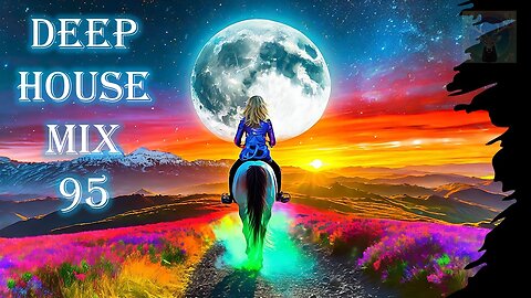 Deep House 🏝️Deep House Music🏝️Deep House Mix 95🏝️ Chill House Music Mix 🏝️Vibe Music