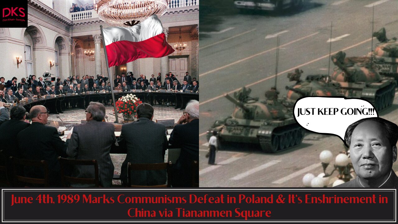 June 4th, 1989 Marks Communism's Defeat in Poland & It's Enshrinement in China via Tiananmen Square