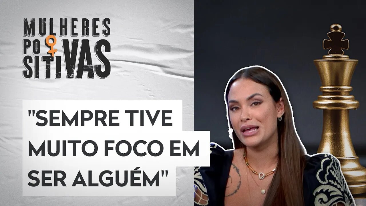 Sarah Andrade fala sobre importância da estratégia em sua vida | Mulheres Positivas