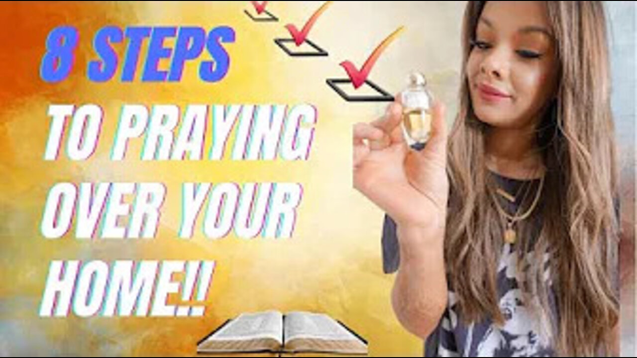 8 Steps to Praying over your home - Get the devil OUT! 🧟‍♀️