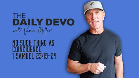 No Such Thing as Coincidence | 1 Samuel 23:19-24