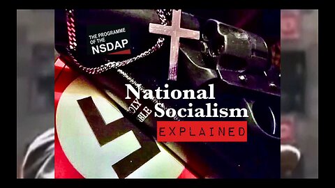 National Socialism Explained