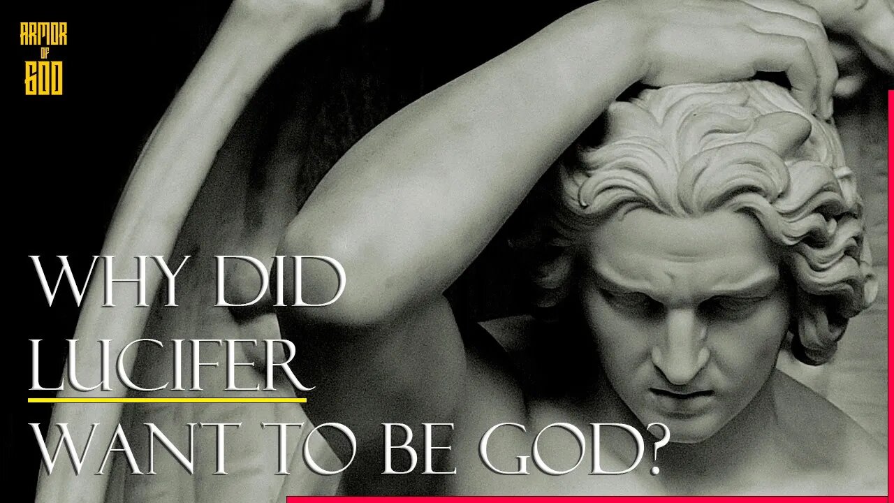 Why did Lucifer want to be God? (Hint: It's not about His power)