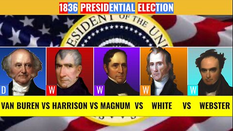 Custom CNN Election Night | 1836 Van Buren vs Harrison vs Magnum vs White vs Webster