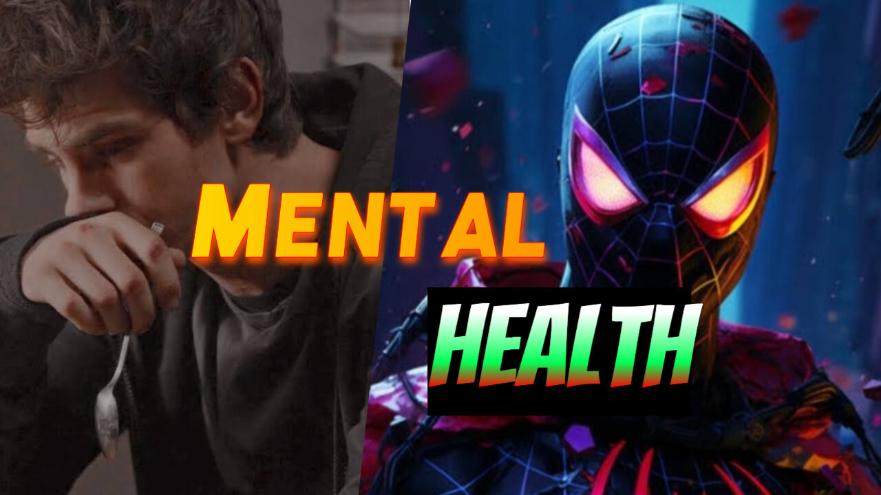 Spider man talk about mental health.