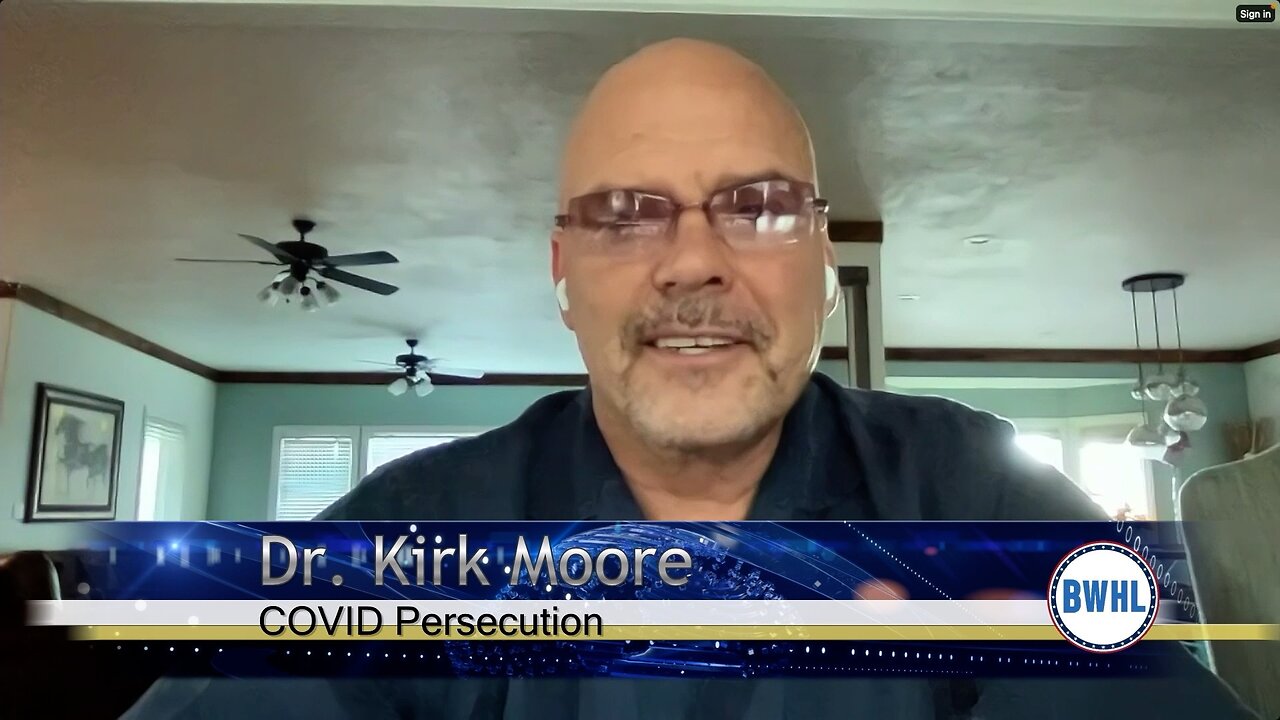 COVID Persecution - Dr. Kirk Moore