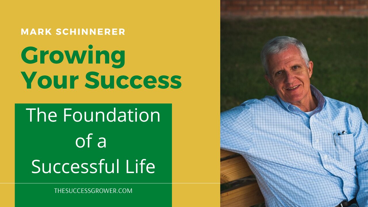 The Foundation of a Successful Life