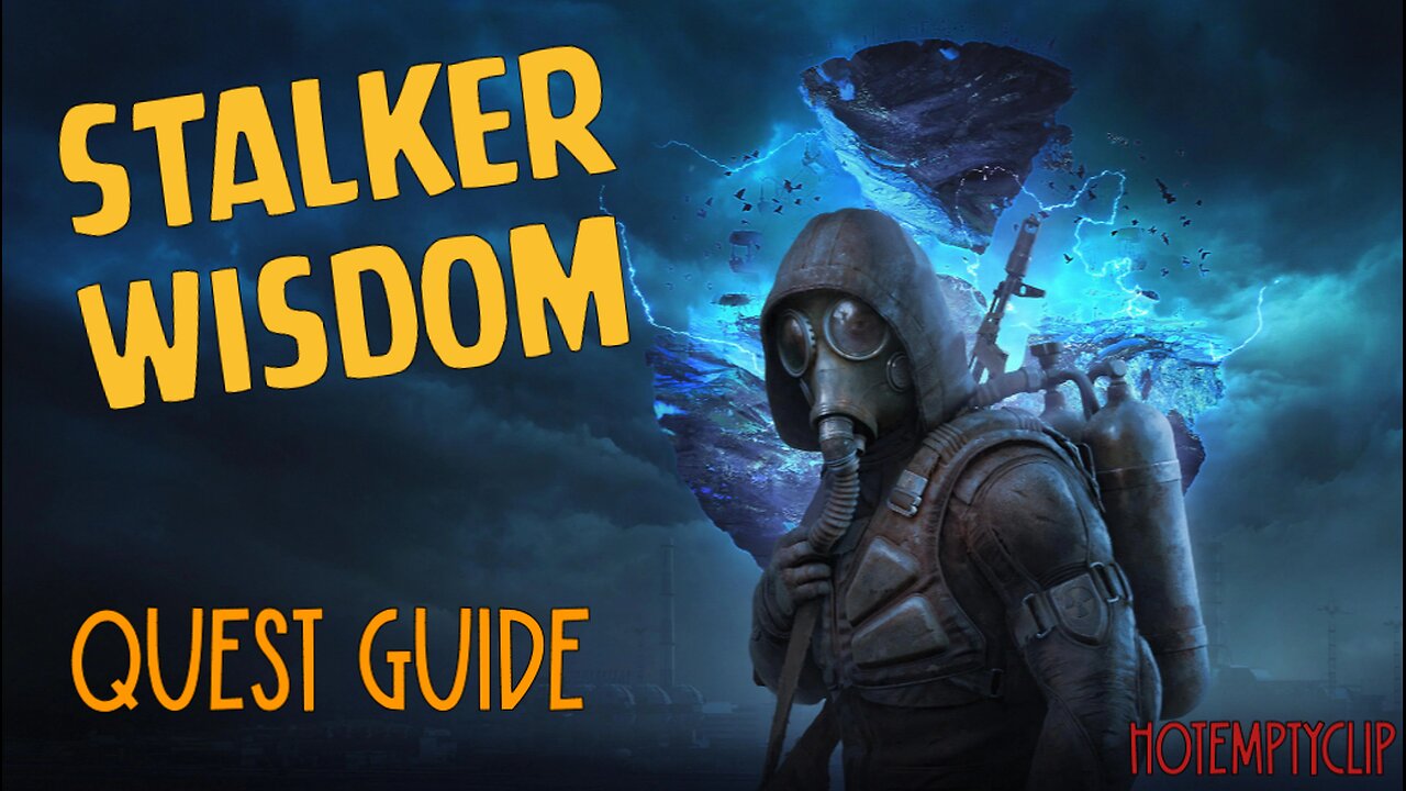 Stalker Wisdom Quest Guide in Stalker 2