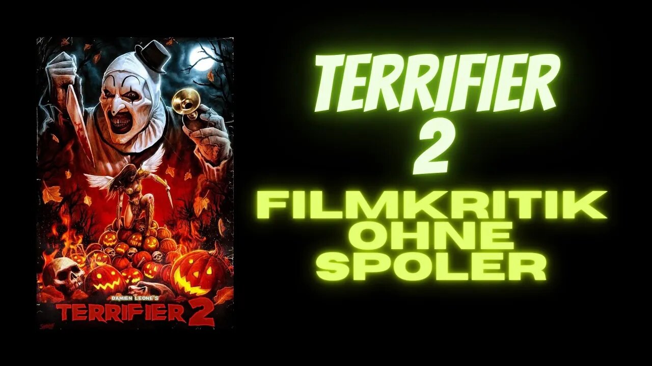 Terrifier 2 2022 Filmkritik (ohne Spoiler)