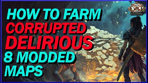 [POE 3.25] How To Farm Corrupted Delirious 8 Modded Maps - One Of The Best Ways To Farm Maps!