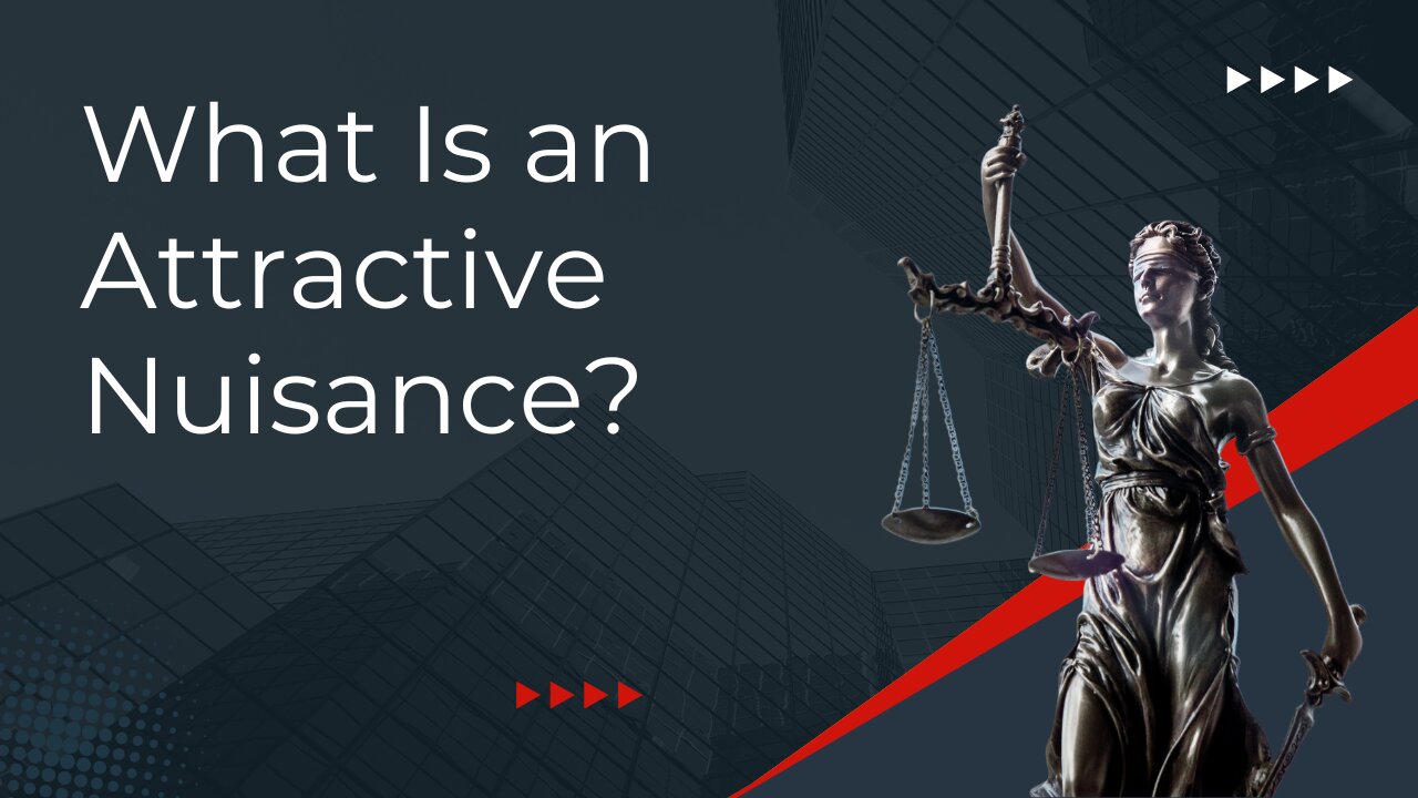 What Is an Attractive Nuisance?