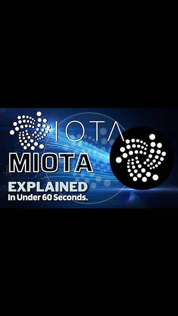 What is IOTA (MIOTA)? | IOTA Coin Explained in Under 60 Seconds