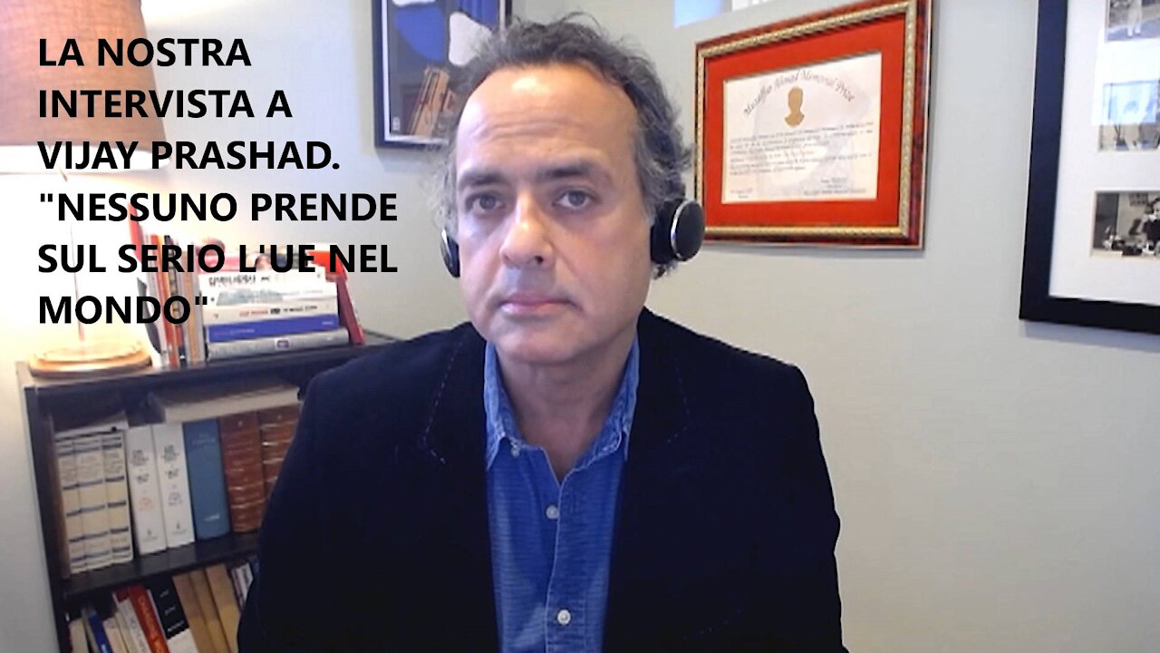 La nostra intervista a Vijay Prashad. "Nessuno prende sul serio l'UE nel mondo"