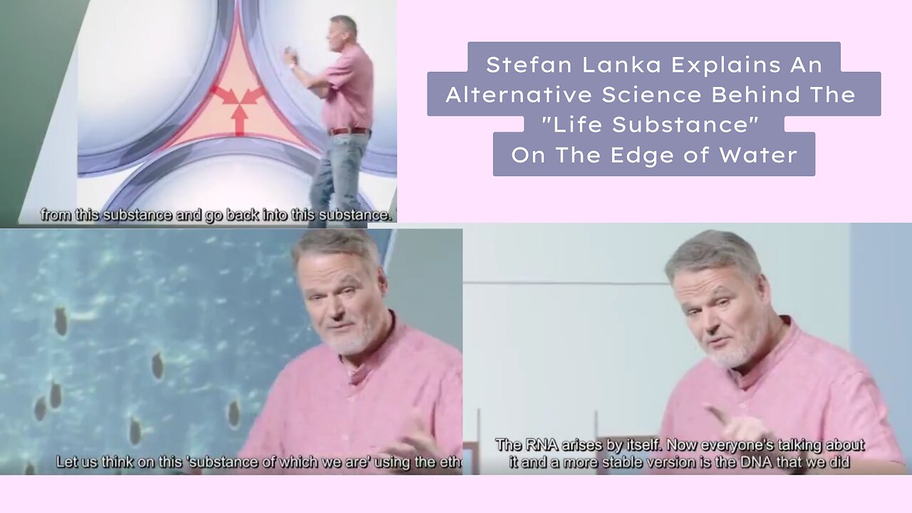 Stefan Lanka Explains An Alternative Science Behind The "Life Substance" On The Edge Of Water