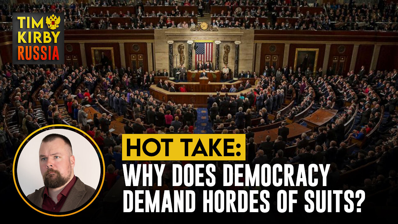 Why does democracy require hordes of legislators in fancy suits? TKR Hot Take.