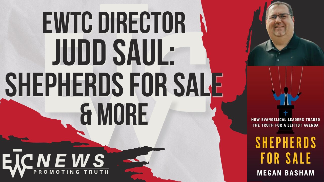 Judd Saul: Shepherds for Sale, EWTC updates, & More - EWTC Podcast 325