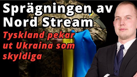 Tysk arresteringsorder utfärdad för sprängningen Nord Stream