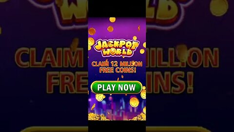 JACKPOT WORLD CLAIM 12 MILLION FREE COINS