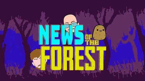 NewsTeam-"News Of The Forest"