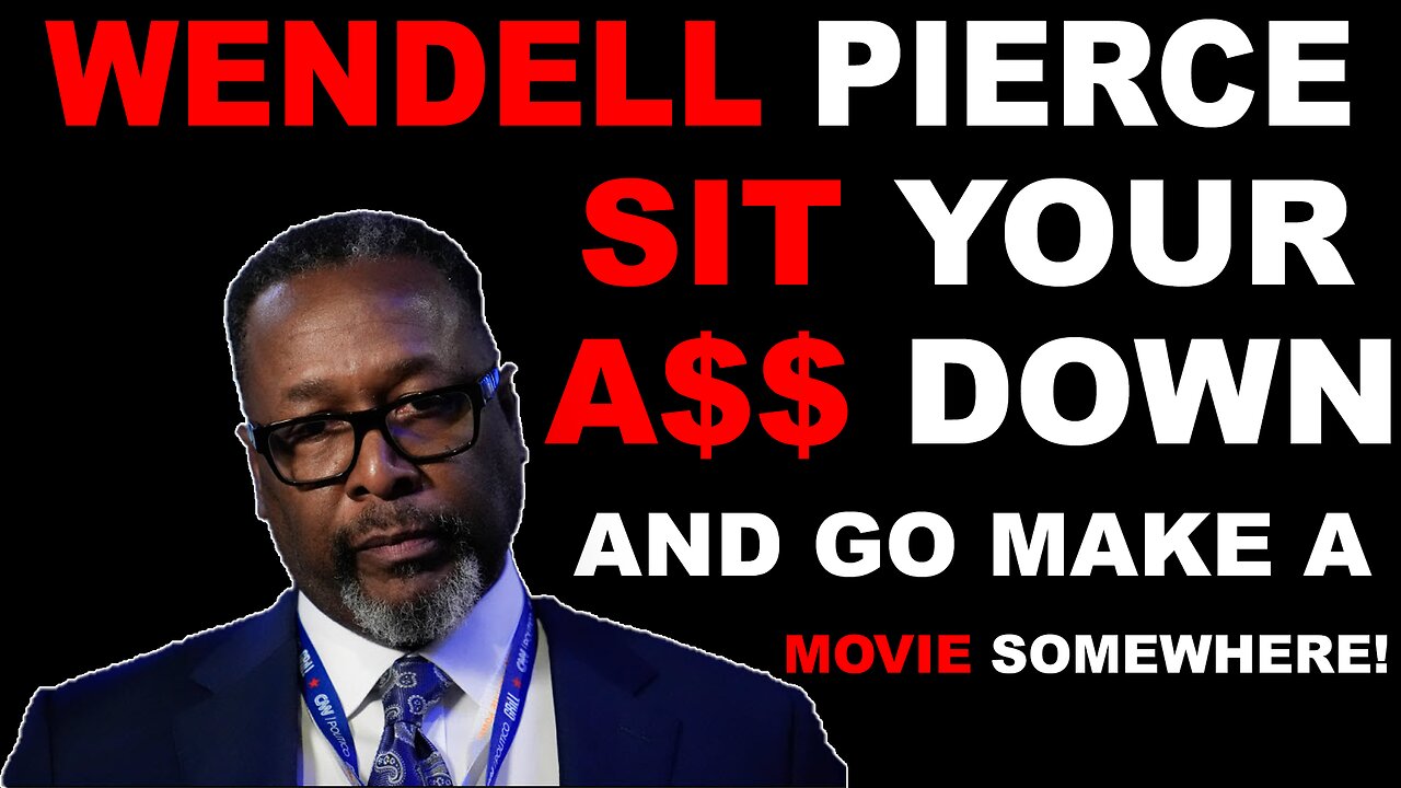 Wendell Pierce Exposed: How Celebrities Manipulate Black Voters to Stay on the Democratic Plantation