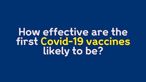 How effective will a Covid-19 vaccine be ?