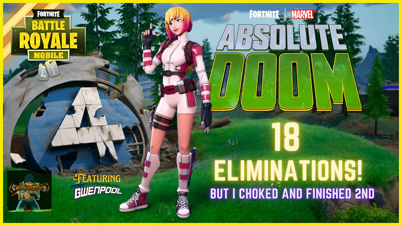 Fortnite Mobile ft Gwenpool - 18 ELIMINATIONS Until...