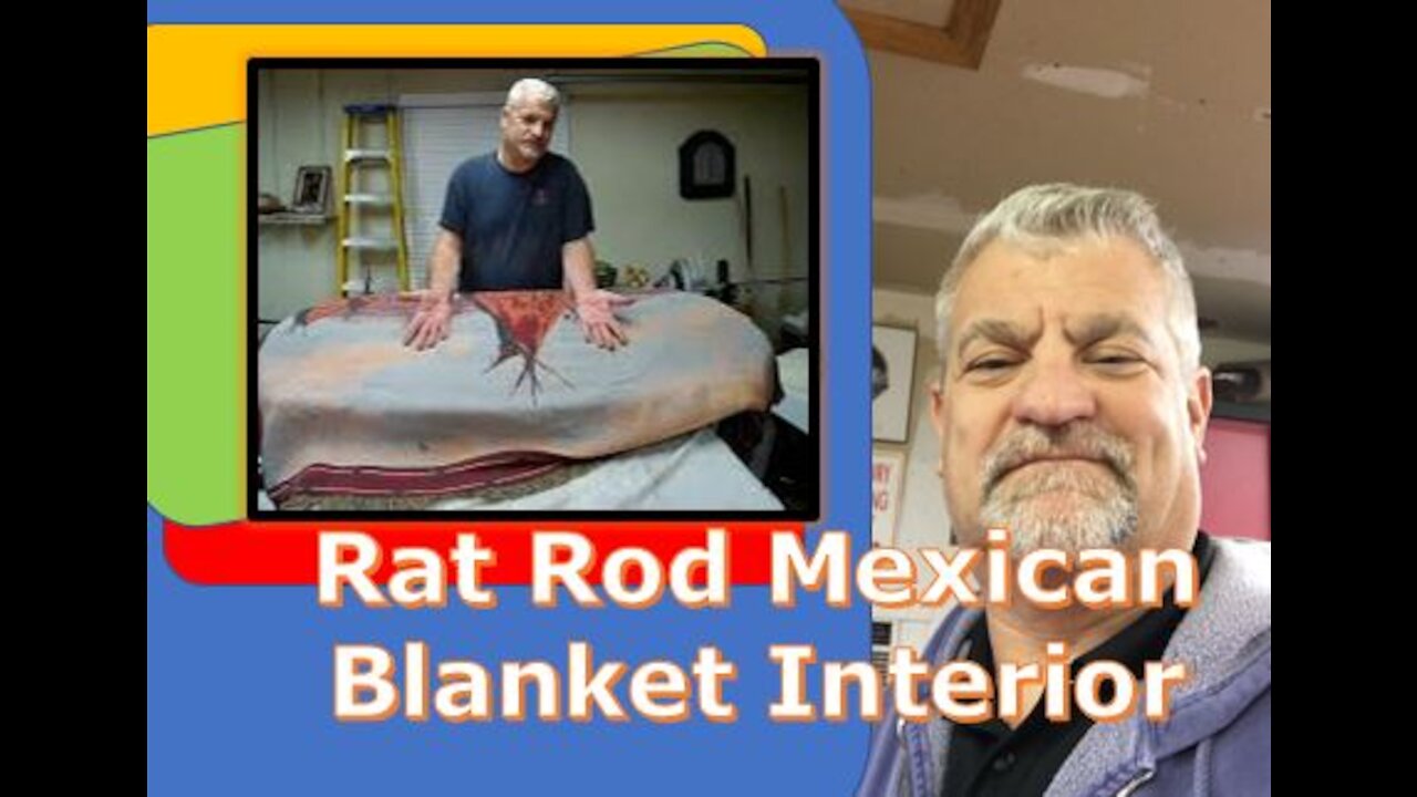 How to; Rat Rod Mexican Blanket Interior