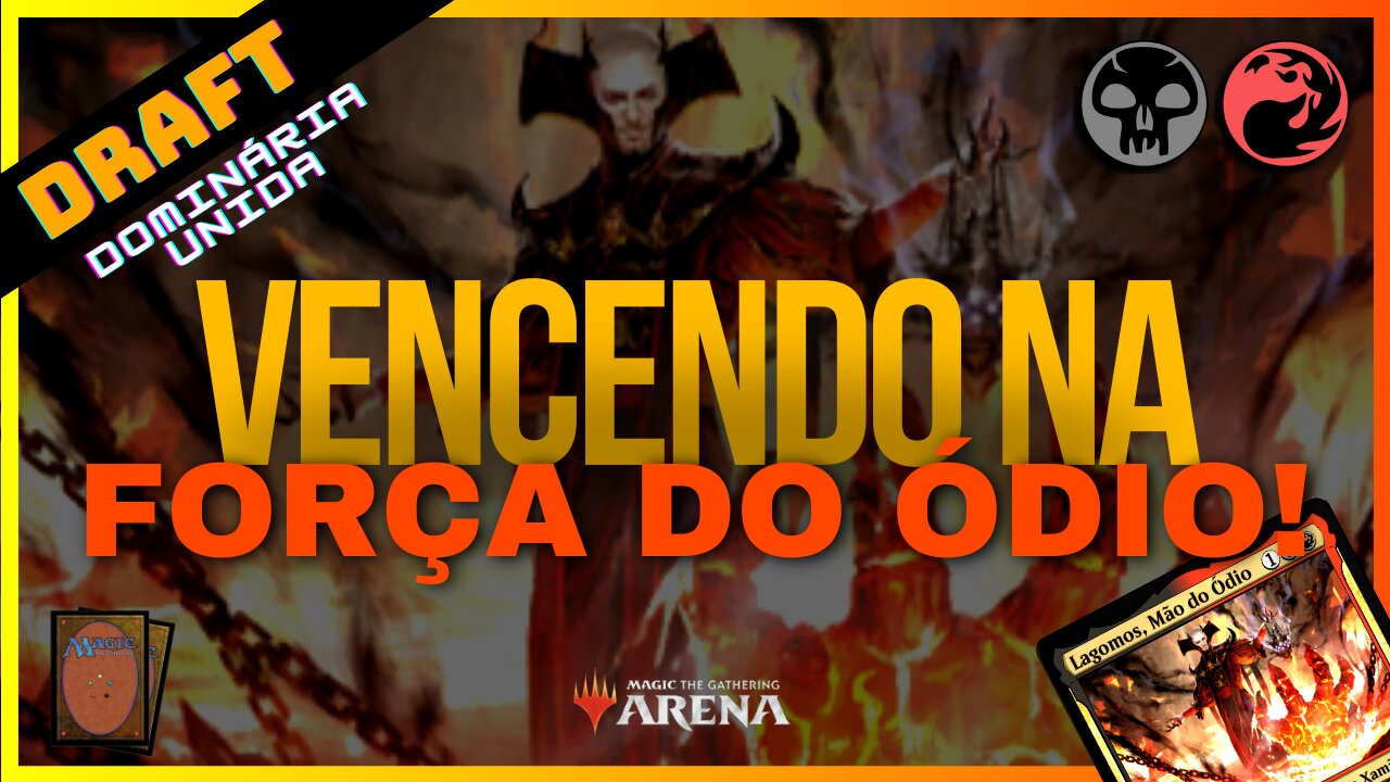 Vencendo na Força do Ódio! | Draft de Dominária Unida no MTG Arena