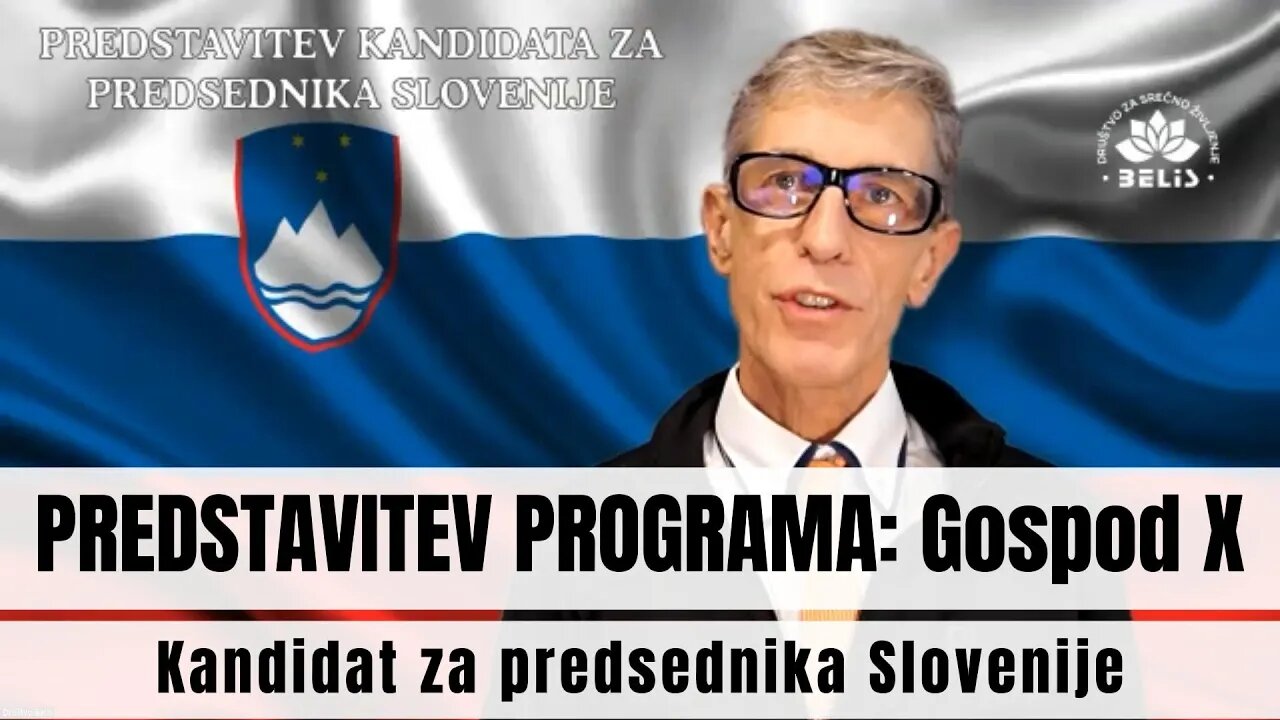 Gospod X se predstavi - Kandidat za predsednika Slovenije