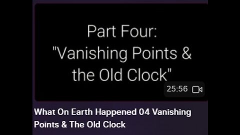 What On Earth Happened 04 Vanishing Points & The Old Clock