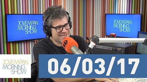 Morning Show - edição completa - 06/03/17