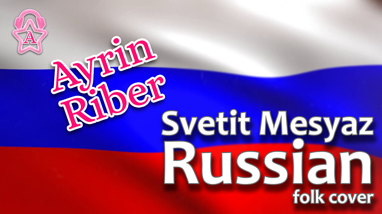 Ayrin Riber Russian dance song