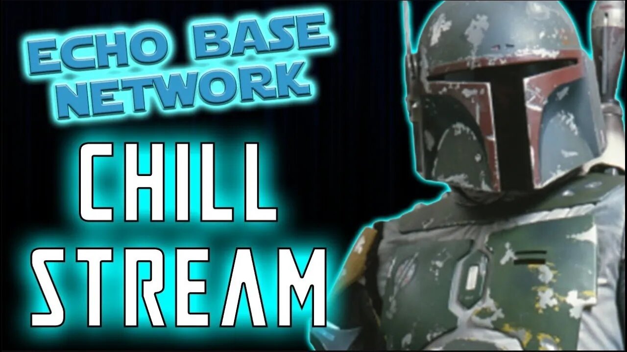 Chill Stream | Let's Talk ANYTHING But Star Wars! What's Next for EBN!!