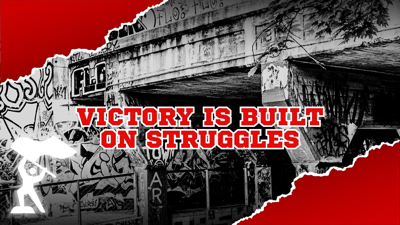 Victory Is Built on Struggles🏆