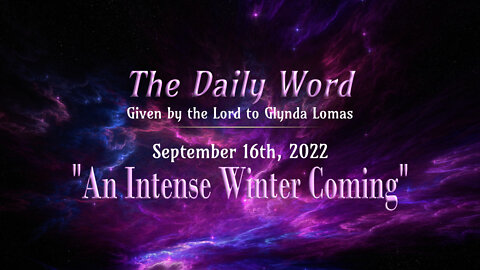 Daily Word * 9.16 * An Intense Winter Coming