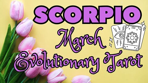 Scorpio ♏️ - Take it slow! March 24 Evolutionary Tarot reading #scorpio #tarotary #tarot #march