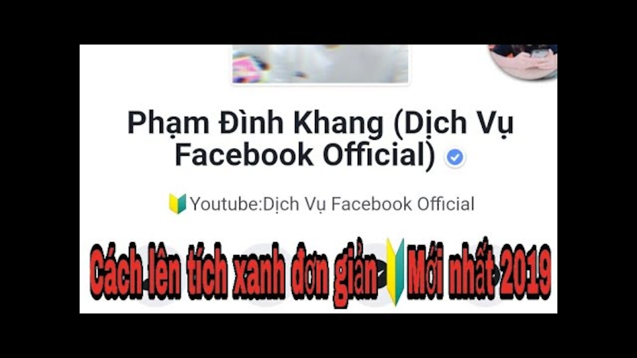 Mẹo lên tích xanh facebook cho trang cá nhân đủ điều kiện mới nhất 2019 - Verify Blue Tick 2019