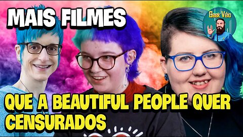 Mais Filmes Que a Beautiful People Quer Proibir