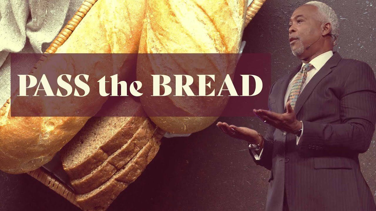 Pass The Bread - Bishop Dale C. Bronner