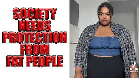 Society Needs Protection From Obese Privilege