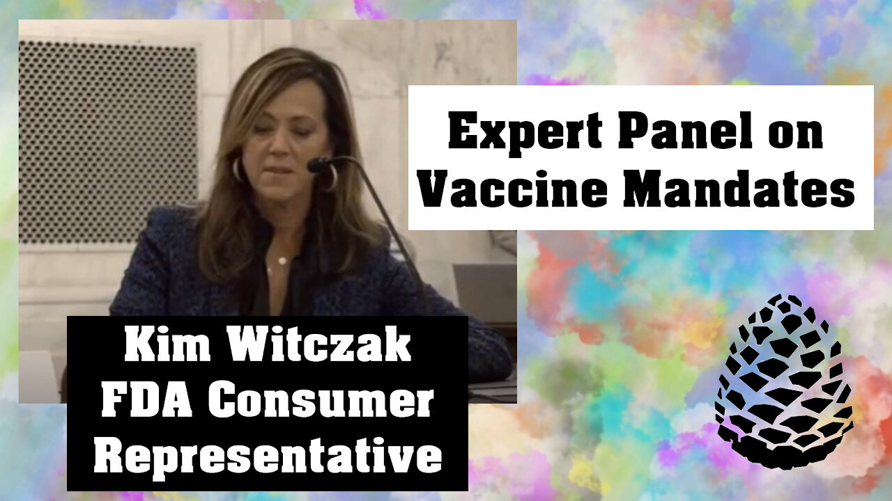 Kim Witczak FDA Consumer Representative (Expert Panel on Vaccine Mandates)